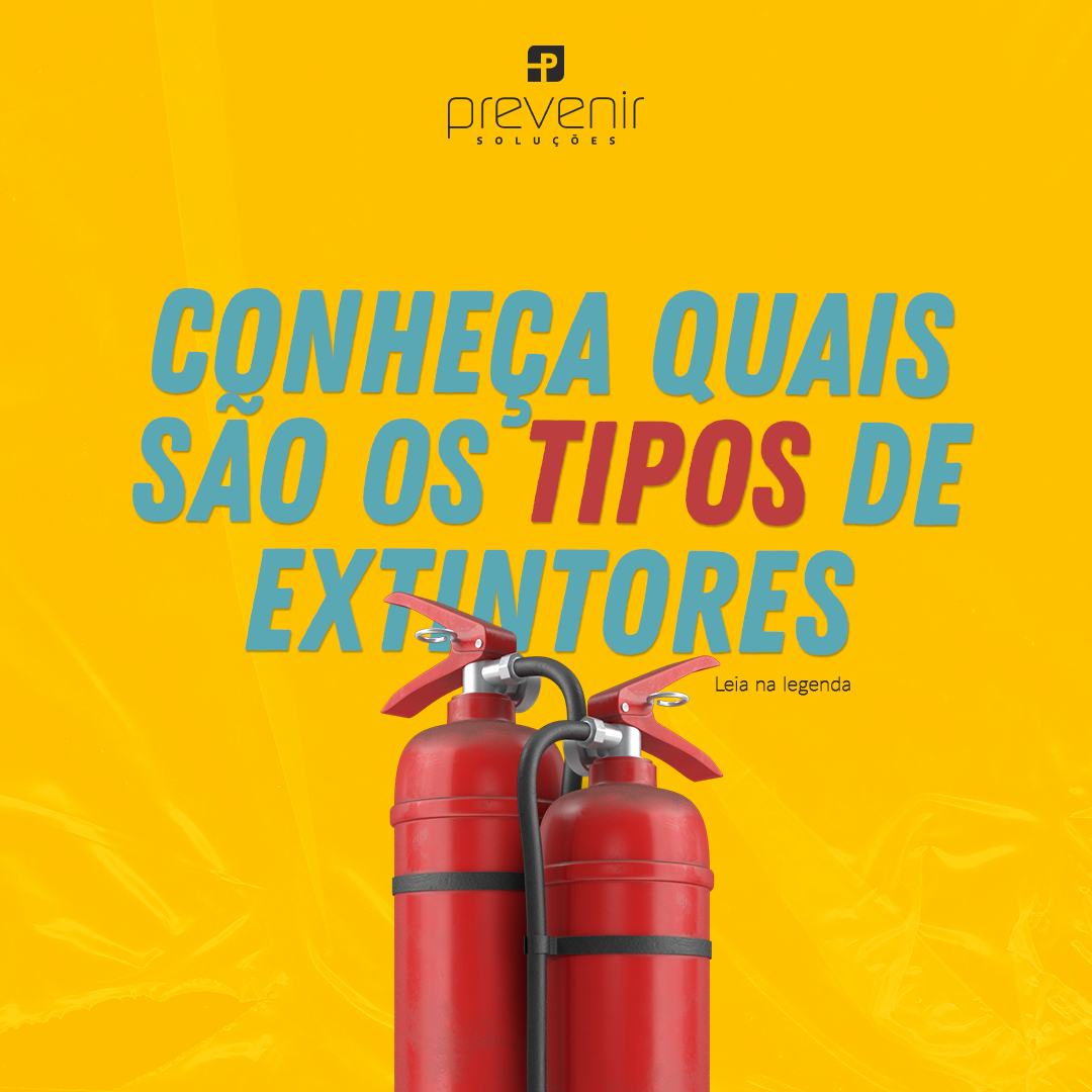 Conheça quais são os tipos de extintores