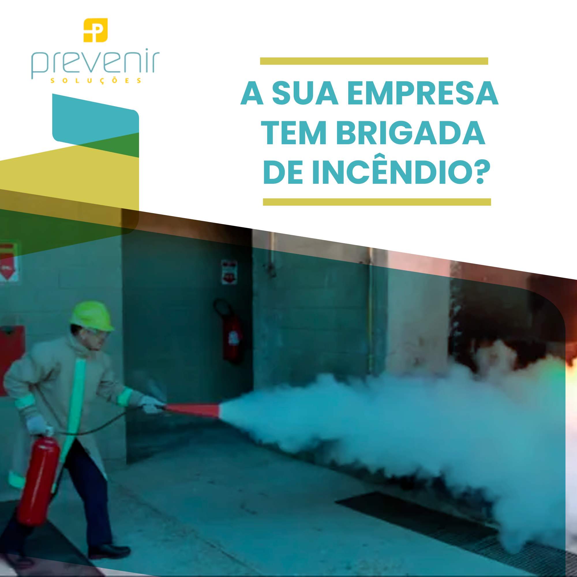 A sua empresa tem brigada de incêndio?