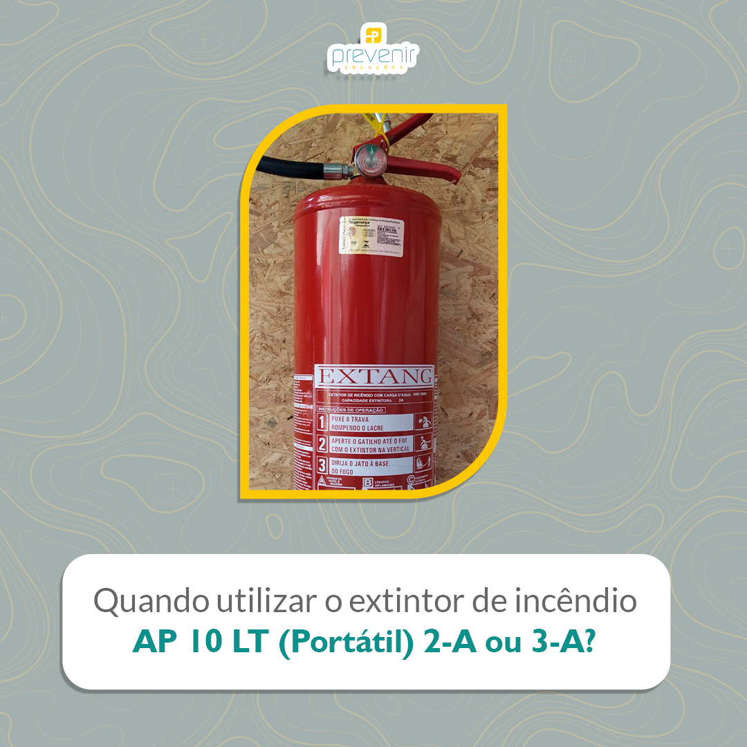 Quando utilizar o extintor de incêndio – AP 10 LT (Portátil) 2-A ou 3-A?